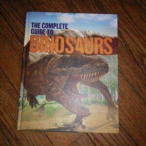 The Complete Buide to Dinosaurs Large Hardback Book